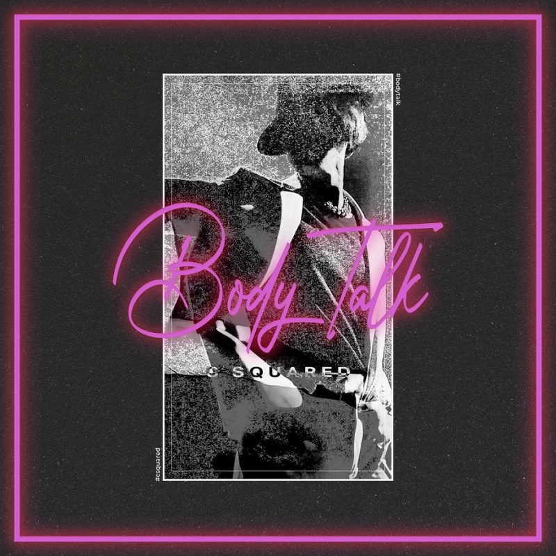 【C SQUARED】ニュー・シングル『Body Talk』本日（2月18日）配信！LIVEも続々決定！